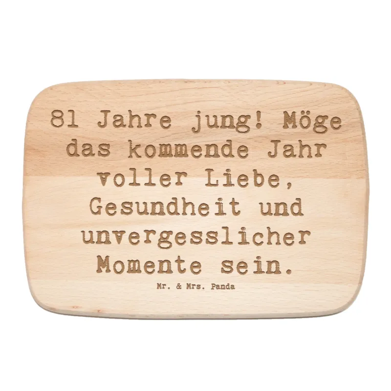 Frühstücksbrett Spruch 81. Geburtstag|p:1738497|h:58628b5e5ede26728af273b5f0aa8beb